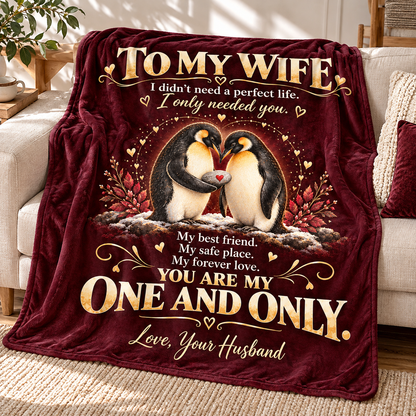 To My Wife – You Are My One and Only Plush Fleece Blanket