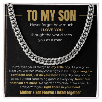 To My Son – “Forever Linked Together” Cuban Link Chain