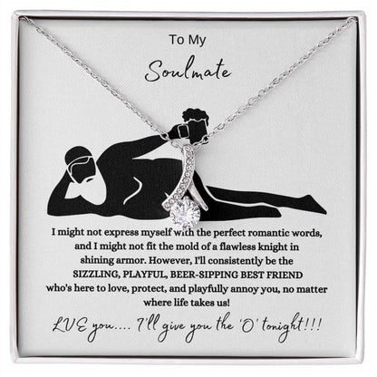 To My Soulmate – “Love, Protect & Playfully Annoy You” Necklace