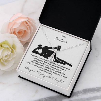 To My Soulmate – “Love, Protect & Playfully Annoy You” Necklace