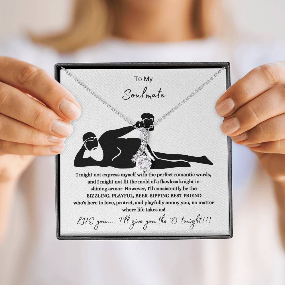 To My Soulmate – “Love, Protect & Playfully Annoy You” Necklace