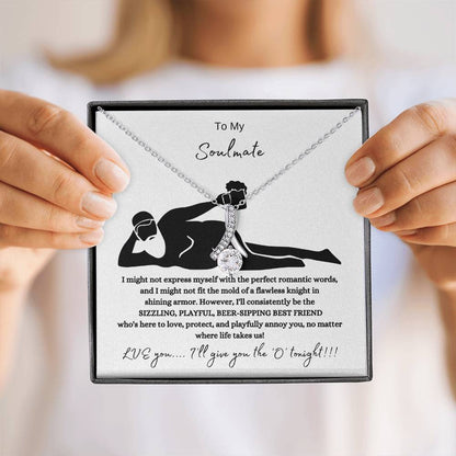 To My Soulmate – “Love, Protect & Playfully Annoy You” Necklace
