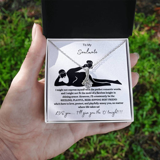 To My Soulmate – “Love, Protect & Playfully Annoy You” Necklace